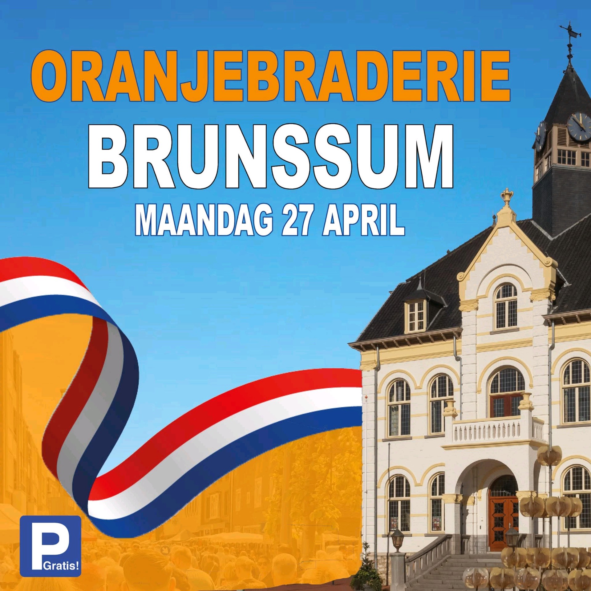 Oranjebraderie Brunssum Koningsdag markt centrum met Brikke Oave