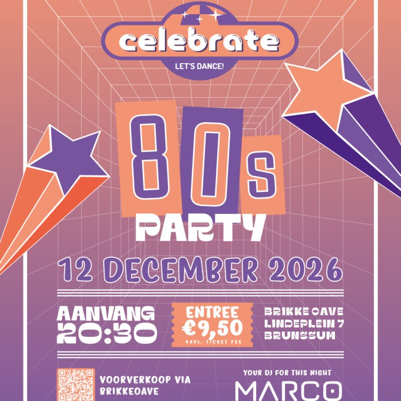Poster van de Celebrate 80’s Party in de Brikke Oave in Brunssum